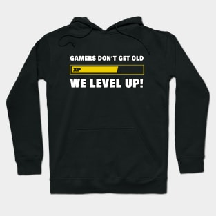 Gamers Don't Age - They Level Up Hoodie